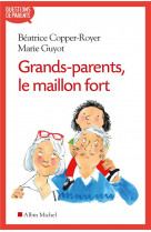 GRANDS-PARENTS, LE MAILLON FORT