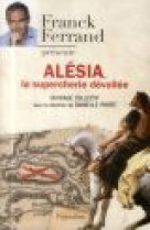 ALESIA, LA SUPERCHERIE DEVOILEE