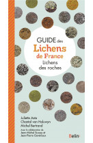 GUIDE DES LICHENS DE FRANCE - LICHENS DES ROCHES