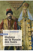 HISTOIRE DE LA RUSSIE DES TSARS - D-IVAN LE TERRIBLE A NICOLAS II