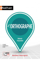 L-ORTHOGRAPHE - REPERES PRATIQUES N10 - 2023