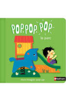 Pop Pop Pop : Mon imagier Pop-up le parc