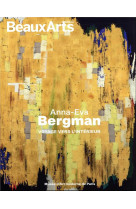 ANNA-EVA BERGMAN - VOYAGE VERS L-INTERIEUR - AU MUSEE D-ART MODERNE DE PARIS
