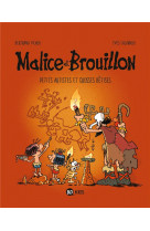 MALICE ET BROUILLON, TOME 03 - PETITS ARTISTES PREHISTORIQUES