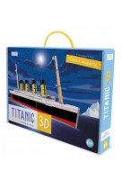 VOYAGE, DECOUVRE, EXPLORE LE TITANIC 3D L-HISTOIRE DU TITANIC - LIVRE ET MAQUETTE