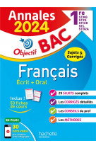 ANNALES OBJECTIF BAC 2024 - FRANCAIS 1RES STMG - STI2D - ST2S - STL - STD2A - STHR