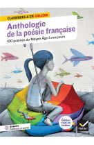 ANTHOLOGIE DE LA POESIE FRANCAISE : 100 POEMES DU MOYEN AGE A NOS JOURS, 70 POETES ET POETESSES - TO
