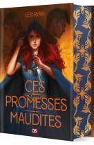 CES PROMESSES MAUDITES (RELIE COLLECTOR) - TOME 01