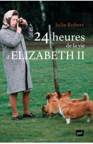 24 HEURES DE LA VIE D-ELIZABETH II