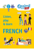 LISTEN, PLAY & LEARN FRENCH