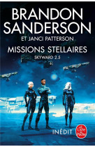 SKYWARD - MISSIONS STELLAIRES (TOME 2.5) - MISSIONS STELLAIRES (SKYWARD, TOME 2.5)