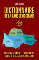DICTIONNAIRE DE LA LANGUE OCCITANE - LE DICTIONNAIRE DE LA LANGUE OCCITANE QUI REUNIT DANS UN FORM