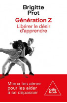 GENERATION Z - LIBEREZ LE DESIR D-APPRENDRE