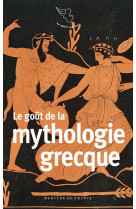 Le goût de la mythologie grecque