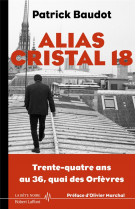 ALIAS CRISTAL 18 - 34 ANS AU 36 QUAIS DES ORFEVRES