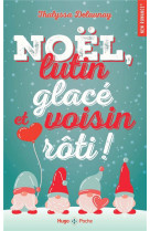 NOEL, LUTIN GLACE ET VOISIN ROTI ! - ROMANCE DE NOEL