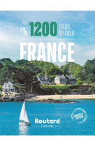 NOS 1200 COUPS DE COEUR EN FRANCE