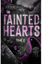 TAINTED HEARTS - TOME 2