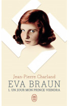 EVA BRAUN - VOL01 - UN JOUR MON PRINCE VIENDRA