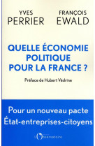 Quelle économie politique pour la France ?