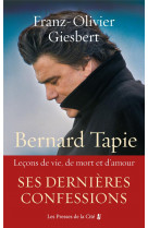 BERNARD TAPIE - LECONS DE VIE, DE MORT ET D-AMOUR