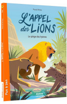 L-APPEL DES LIONS - T02 - L APPEL DES LIONS - LE PIEGE DES HYENES