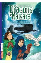 LES DRAGONS DE NALSARA, TOME 07 - LE SECRET DES MAGICIENNES