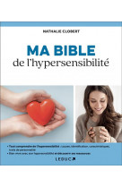 MA BIBLE DE L-HYPERSENSIBILITE