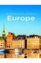 LIVRES THEMATIQUES TOURISTIQUE - NOS 52 PLUS BELLES ESCALES EN EUROPE