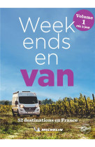 GUIDES PLEIN AIR - WEEK-ENDS EN VAN FRANCE - VOLUME 1