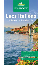 GUIDES VERTS EUROPE - GUIDE VERT LACS ITALIENS, MILAN & LA LOMBARDIE