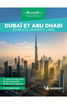 GUIDES VERTS WE&GO MONDE - GUIDE VERT WE&GO DUBAI & ABU DHABI - EMIRATS ARABES UNIS