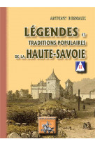 LEGENDES & TRADITIONS POPULAIRES DE LA HAUTE-SAVOIE