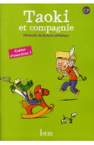 TAOKI ET COMPAGNIE CP - CAHIER D-EXERCICES 1 - EDITION 2010