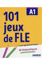 101 JEUX DE VOCABULAIRE A1 - CAHIER