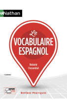LE VOCABULAIRE ESPAGNOL - (REPERES PRATIQUES N 57) - 2023