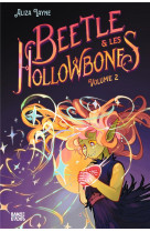 BEETLE ET LES HOLLOWBONES , TOME 02 - BEETLE ET LES HOLLOWBONES - VOLUME II