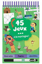 45 JEUX - A LA MONTAGNE !