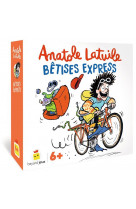 ANATOLE LATUILE - BETISES EXPRESS