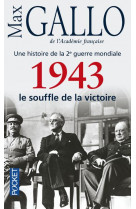 1943, LE SOUFFLE DE LA VICTOIRE