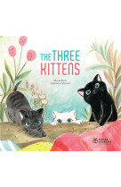 A PETITS PETONS - T07 - THE THREE KITTENS - BILINGUE ANGLAIS