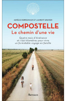 COMPOSTELLE - LE CHEMIN D-UNE VIE - ILLUSTRATIONS, COULEUR