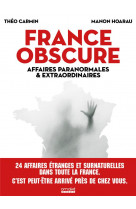 FRANCE OBSCURE - AFFAIRES PARANORMALES ET EXTRAORDINAIRES