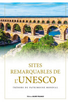 SITES REMARQUABLES DE L-UNESCO, TRESORS DU PATRIMOINE MONDIAL
