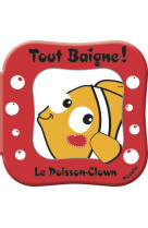  Livre bain - Le Poisson clown