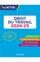 TOP-ACTUEL DROIT DU TRAVAIL 2024-2025