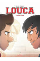 LOUCA - TOME 2 - FACE A FACE