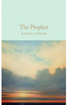 KAHLIL GIBRAN THE PROPHET (MACMILLAN COLLECTOR-S LIBRARY) /ANGLAIS