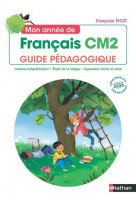 MON ANNEE DE FRANCAIS - GUIDE PEDAGOGIQUE CM2