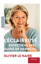 L-ECLAIREUSE - ENTRETIENS AVEC MARIE DE HENNEZEL